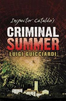 Inspector Cataldo's Criminal Summer