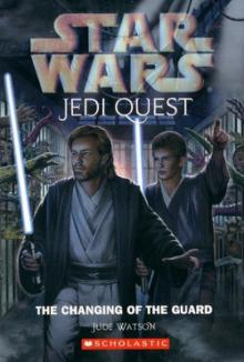 Jedi Quest 8: The Changing of the Guard (звёздные войны)