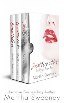 Just Breathe Series (Trilogy Box Set)