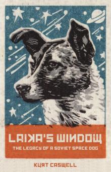 Laika's Window