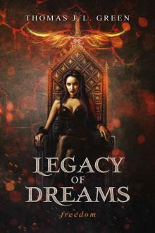 Legacy of Dreams: Freedom