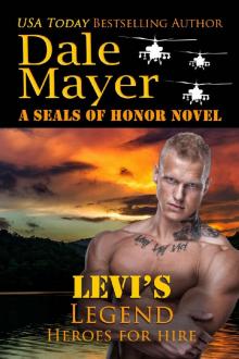 Levi's Legend: A SEALs of Honor World Novel (Heroes for Hire Book 1)