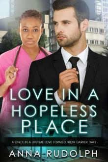 Love In A Hopeless Place (BWWM Romance)