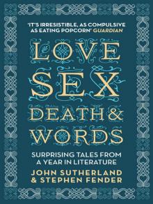 Love, Sex, Death and Words