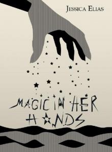 Magic in Her Hands