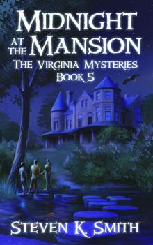 Midnight at the Mansion (The Virginia Mysteries Book 5)