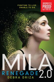 MILA 2.0: Renegade