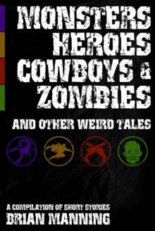 Monsters Heroes Cowboys & Zombies