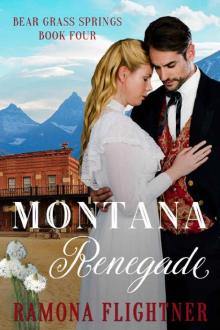 Montana Renegade (Bear Grass Springs Book 4)