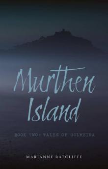 Murthen Island: Book Two: Tales of Golmeira