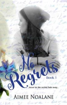 No Regrets (No Regrets #1)