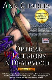 Optical Delusions in Deadwood