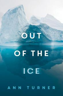 Out of the Ice