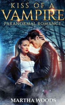 Paranormal Romance: Kiss Of A Vampire