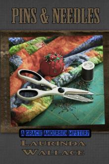 Pins & Needles (A Gracie Andersen Mystery Book 5)