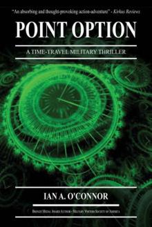 POINT OPTION: A Time-Travel Military Thriller