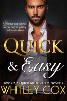 Quick & Easy (The Quick Billionaires Book 2)