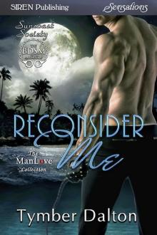 Reconsider Me [Suncoast Society] - (Siren Publishing Sensations ManLove)