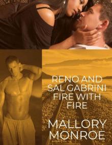 Reno and Sal Gabrini: Fire with Fire