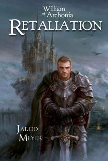 Retaliation (William of Archonia Book 2)