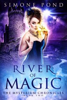 River of Magic (The Mysterium Chronicles Book 2)