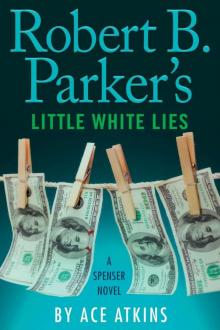 Robert B. Parker's Little White Lies