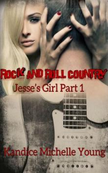 Rock and Roll Country (Jesse's Girl #1)