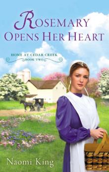 Rosemary Opens Her Heart: Home at Cedar Creek, Book Two