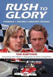 Rush to Glory: FORMULA 1 Racing's Greatest Rivalry