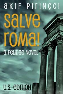 SALVE ROMA! A Felidae Novel - U.S. Edition