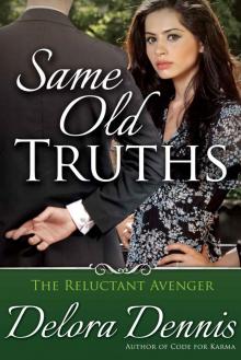 Same Old Truths (The Reluctant Avenger)