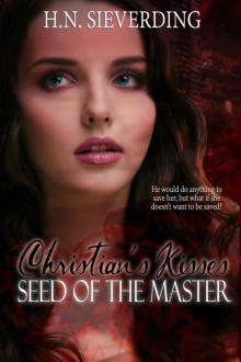 Seed of the Master (Christian’s Kisses Book 2)