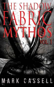 Shadow Fabric Mythos Vol.1: Supernatural Horror Collection