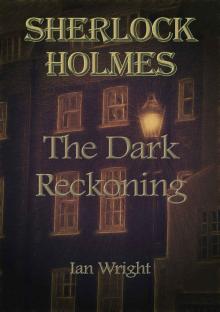 Sherlock Holmes: The Dark Reckoning