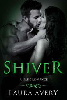 SHIVER, BOOK ONE (A DARK ROMANCE)