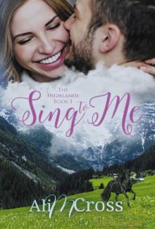 Sing to Me (The Highlands Book 1)