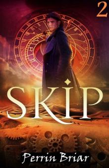 Skip: An Epic Science Fiction Fantasy Adventure Series (Book 2)