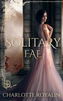 Solitary Fae (Humans vs Fae Book 2)