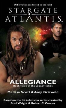 STARGATE ATLANTIS: Allegiance(Book three in the Legacy series)