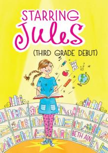 Starring Jules (third grade debut)