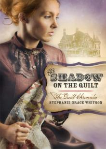 Stephanie Grace Whitson - [Quilt Chronicles]