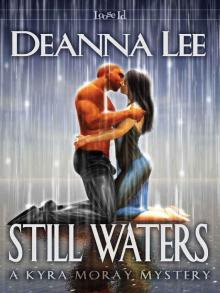 Still Waters [A Kyra Moray Mystery]