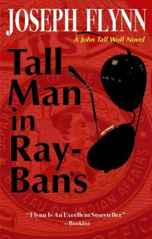 Tall Man in Ray-Bans (A John Tall Wolf Novel)