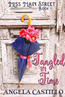 Tangled in Time, (Miss Main Street Book 1)