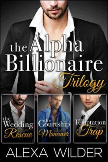 The Alpha Billionaire Club Trilogy