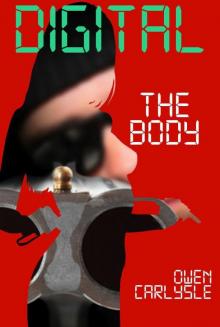 The Body: A Crime Thriller Story (Digital Part One)