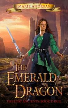 The Emerald Dragon (The Lost Ancients Book 3)