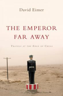 The Emperor Far Away