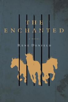 The Enchanted: A Novel