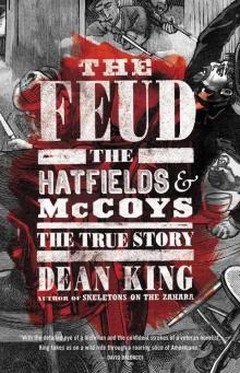 The Feud: The Hatfields and McCoys: The True Story